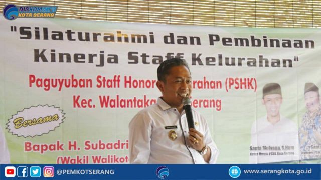 Wakil Walikota Serang Menghadiri Silaturahmi dan Pembinaan Staf Honorer Kelurahan Dilingkungan Kota Serang