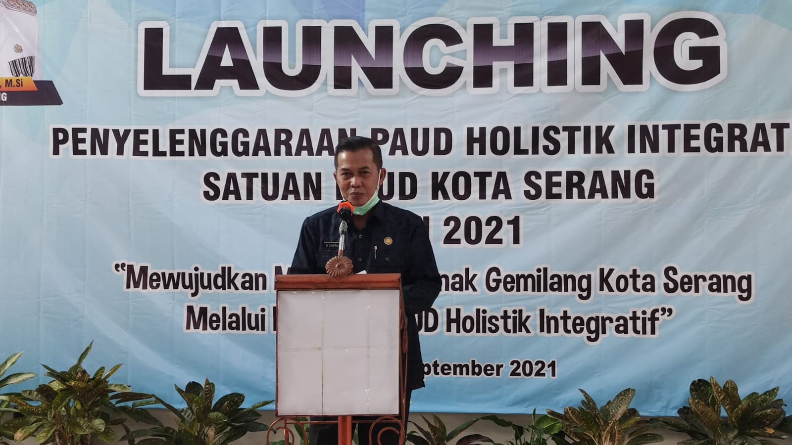 Launching Penyelenggaraan PAUD HI pada Satuan PAUD Kota Serang.