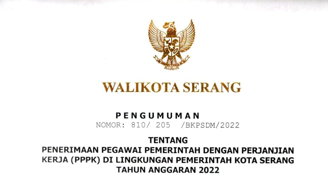Telah dibuka Penerimaan Pegawai Pemerintah dengan Perjanjian Kerja PPPK di lingkungan Pemerintah Kota Serang tahun 2022. 