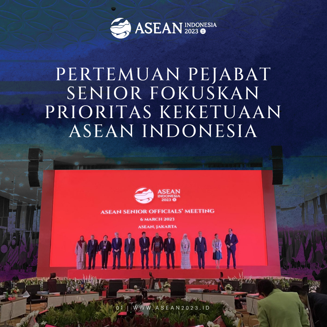 Prioritas Keketuaan ASEAN Indonesia 2023 Menjadi Fokus Pertemuan ...